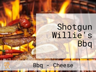 Shotgun Willie's Bbq