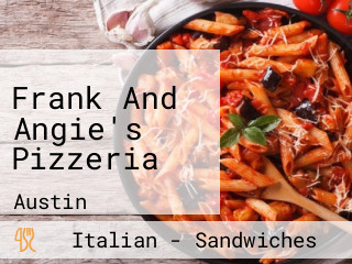 Frank And Angie's Pizzeria