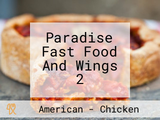 Paradise Fast Food And Wings 2