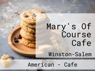Mary's Of Course Cafe