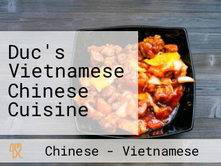 Duc's Vietnamese Chinese Cuisine