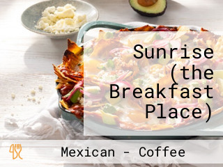 Sunrise (the Breakfast Place)