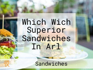 Which Wich Superior Sandwiches In Arl