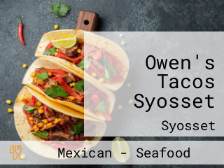 Owen's Tacos Syosset