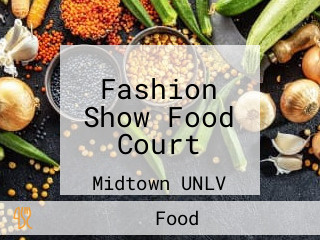 Fashion Show Food Court