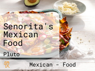 Senorita's Mexican Food