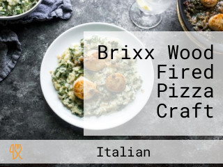 Brixx Wood Fired Pizza Craft