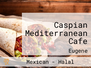 Caspian Mediterranean Cafe