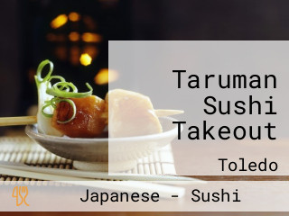 Taruman Sushi Takeout