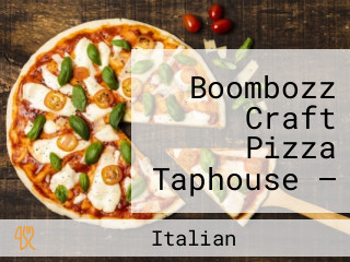 Boombozz Craft Pizza Taphouse — Spring Hill