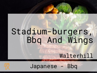 Stadium-burgers, Bbq And Wings