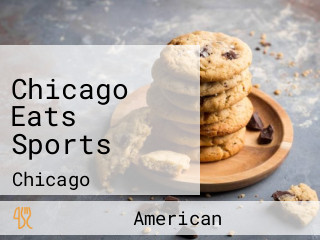 Chicago Eats Sports