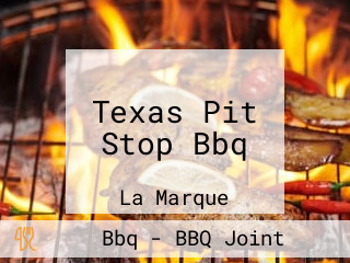 Texas Pit Stop Bbq