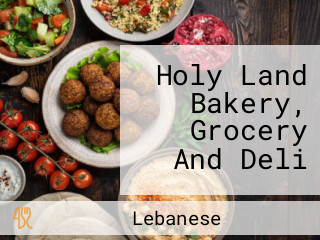 Holy Land Bakery, Grocery And Deli