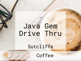 Java Gem Drive Thru