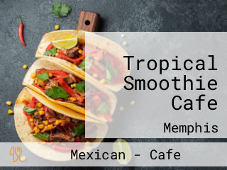 Tropical Smoothie Cafe