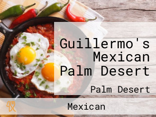 Guillermo's Mexican Palm Desert