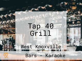 Tap 40 Grill