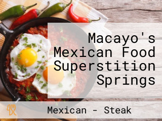 Macayo's Mexican Food Superstition Springs