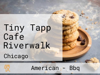 Tiny Tapp Cafe Riverwalk