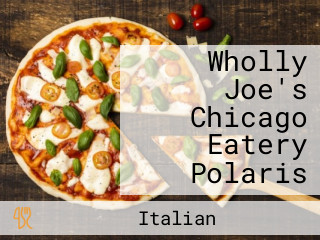 Wholly Joe's Chicago Eatery Polaris