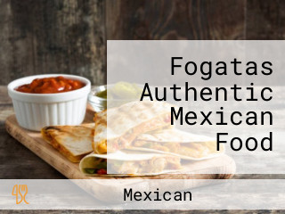 Fogatas Authentic Mexican Food