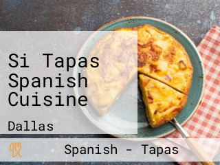 Si Tapas Spanish Cuisine