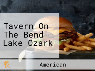 Tavern On The Bend Lake Ozark