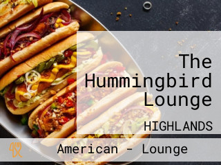 The Hummingbird Lounge