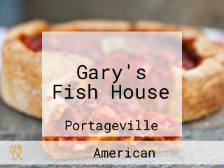 Gary's Fish House