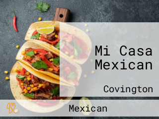 Mi Casa Mexican