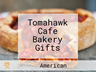 Tomahawk Cafe Bakery Gifts