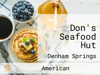 Don's Seafood Hut