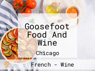 Goosefoot Food And Wine