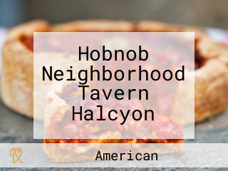 Hobnob Neighborhood Tavern Halcyon