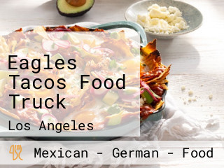 Eagles Tacos Food Truck