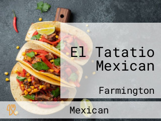 El Tatatio Mexican