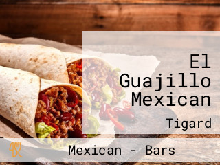 El Guajillo Mexican