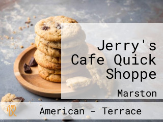Jerry's Cafe Quick Shoppe