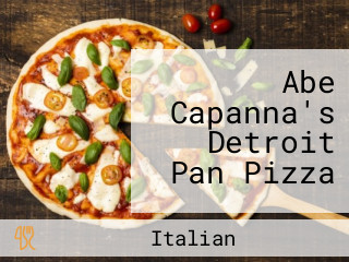 Abe Capanna's Detroit Pan Pizza