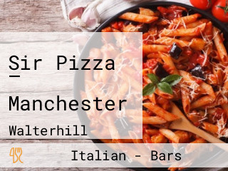 Sir Pizza — Manchester