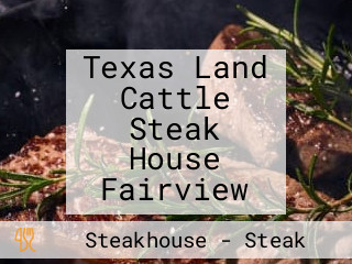 Texas Land Cattle Steak House Fairview