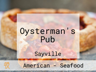 Oysterman's Pub