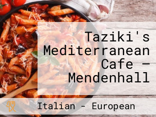 Taziki's Mediterranean Cafe — Mendenhall