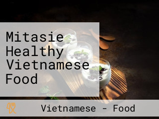 Mitasie Healthy Vietnamese Food