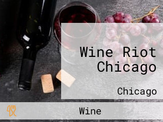 Wine Riot Chicago