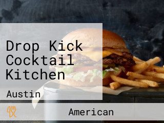 Drop Kick Cocktail Kitchen