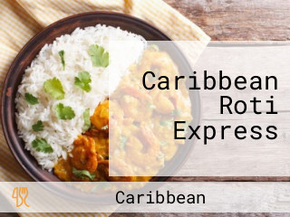 Caribbean Roti Express