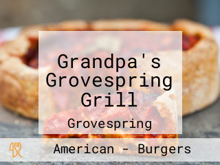 Grandpa's Grovespring Grill