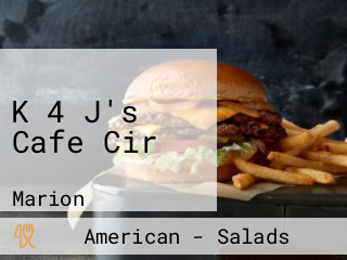 K 4 J's Cafe Cir